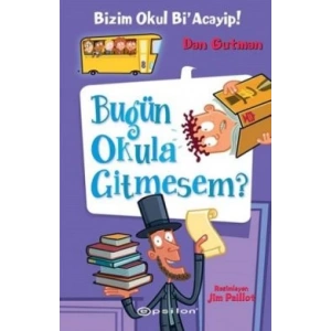 Bizim Okul BiAcayip Bugün Okula Gitmesem?