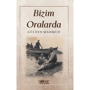 Bizim Oralarda