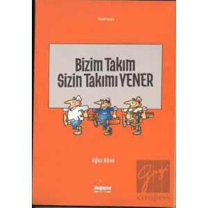 Bizim Takım Sizin Takımı Yener