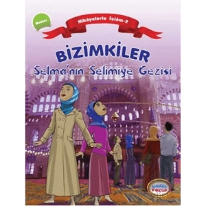 Bizimkiler Selma’nın Selimiye Gezisi