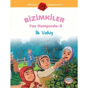 Bizimkiler Yaz Kampında 3 - İlk Vahiy
