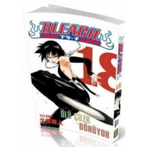 Bleach 18. Cilt - Ölü Çilek Dönüyor