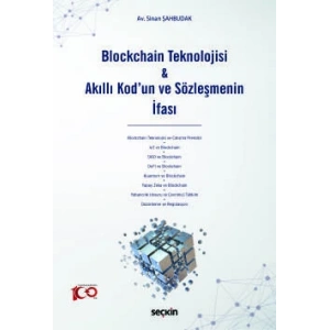 Blockchain Teknolojisi & Akıllı Kod'un ve Sözleşmenin İfası