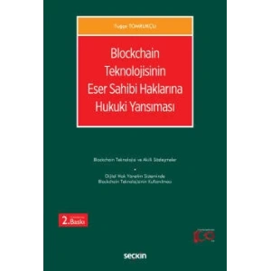 Blockchain Teknolojisinin Eser Sahibi Haklarına Hukuki Yansıması