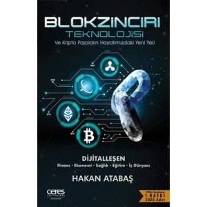 Blokzinciri Teknolojisi ve Kripto Paraların Hayatı