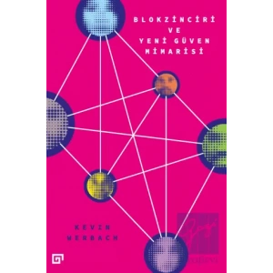 Blokzinciri ve Yeni Güven Mimarisi