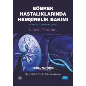 BÖBREK HASTALIKLARINDA HEMŞİRELİK BAKIMI - Renal Nursing