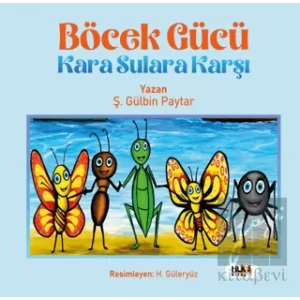 Böcek Gücü Kara Sulara Karşı