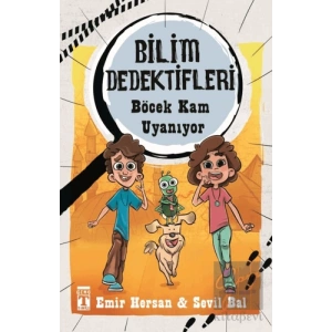 Böcek Kam Uyanıyor - Bilim Dedektifleri