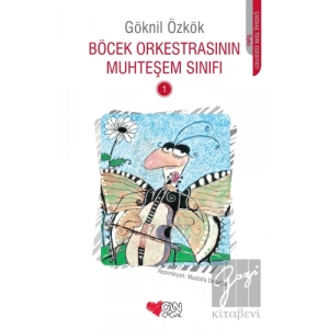 Böcek Orkestrasının Muhteşem Sınıfı - 1