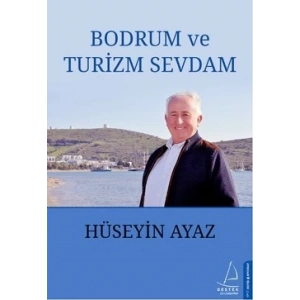 Bodrum ve Turizm Sevdam