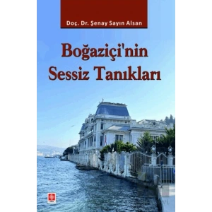Boğaziçinin Sessiz Tanıkları