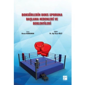 Boksörlerin Boks Sporuna Başlama Nedenleri ve Beklentileri