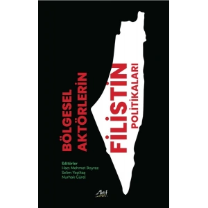 Bölgesel Aktörlerin Filistin Politikaları