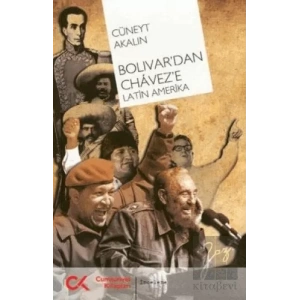Bolivar’dan Chavez’e Latin Amerika