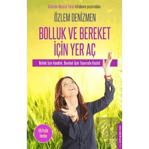 Bolluk ve Bereket İçin Yer Aç