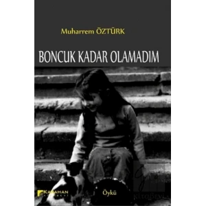 Boncuk Kadar Olamadım