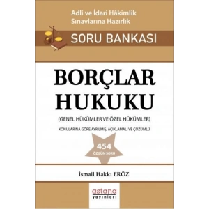 Borçlar Hukuku Adli ve İdari Hakimlik Sınavı Soru Bankası