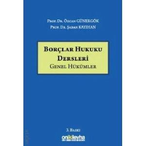 Borçlar Hukuku Dersleri (Genel Hükümler)