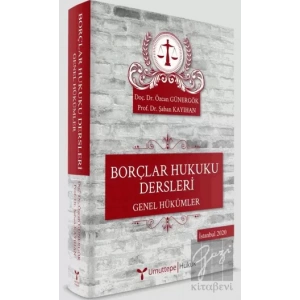 Borçlar Hukuku Dersleri - Genel Hükümler