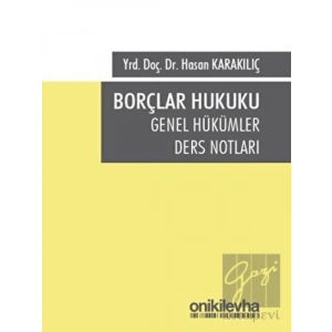 Borçlar Hukuku Genel Hükümler Ders Notları
