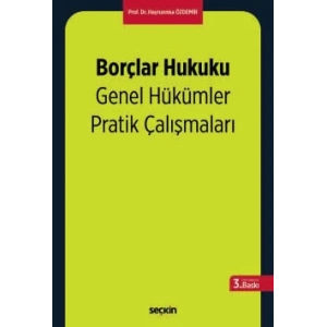 Borçlar Hukuku Genel Hükümler Pratik Çalışmaları