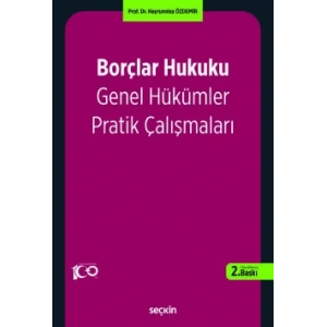 Borçlar Hukuku Genel Hükümler Pratik Çalışmaları