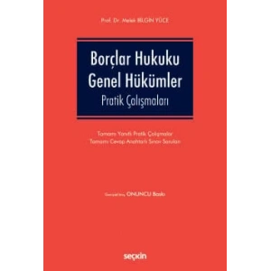 Borçlar Hukuku Genel Hükümler Pratik Çalışmaları