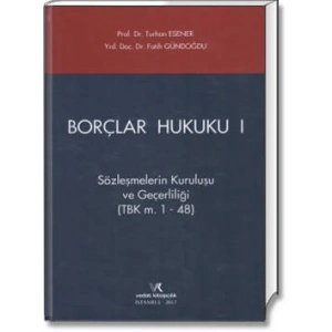 BORÇLAR HUKUKU - I / T.ESENER - F.GÜNDOĞDU / 2017