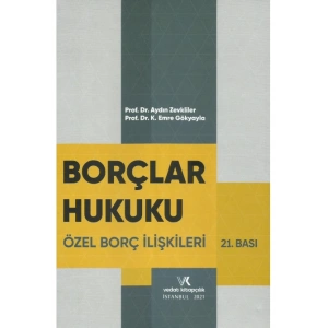 BORÇLAR HUKUKU ÖZEL BORÇ 21.B. 2021 A.ZEVKLİLER