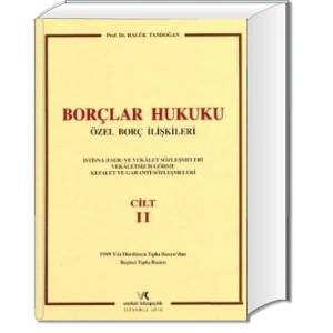 BORÇLAR HUKUKU ÖZEL BORÇ İLİŞK. C.II / H.TANDOĞAN
