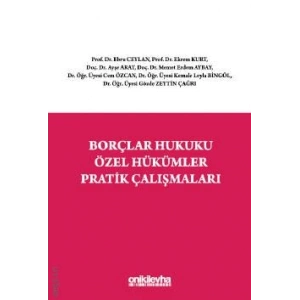 Borçlar Hukuku Özel Hükümler Pratik Çalışmaları