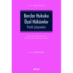 Borçlar Hukuku Özel Hükümler Pratik Çalışmaları