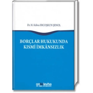 Borçlar Hukukunda Kısmi İmkânsızlık
