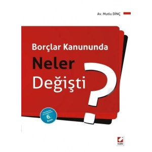 Borçlar Kanununda Neler Değişti?