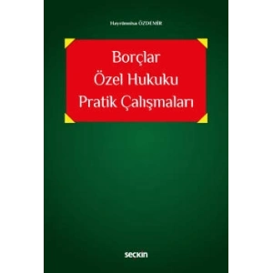 Borçlar Özel Hukuku Pratik Çalışmaları