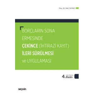 Borçların Sona Ermesinde Çekince İleri Sürülmesi ve Uygulaması (İhtirazi Kayıt)