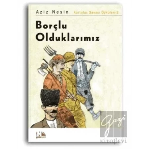 Borçlu Olduklarımız