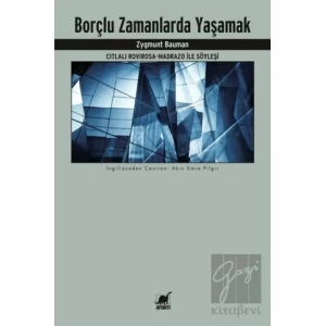 Borçlu Zamanlarda Yaşamak