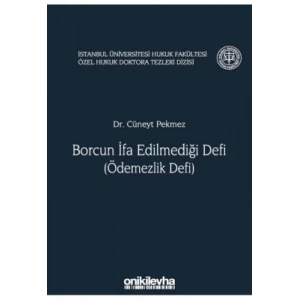 Borcun İfa Edilmediği Defi (Ödemezlik Defi)
