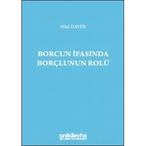 Borcun İfasında Borçlunun Rolü