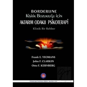 Borderline Kişilik Bozukluğu İçin Aktarım Odaklı Psikoterapi