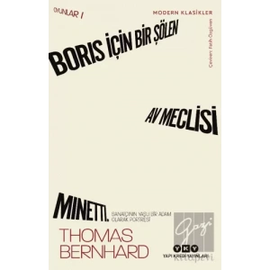 Boris İçin Bir Şölen, Av Meclisi, Minetti - Oyunlar 1