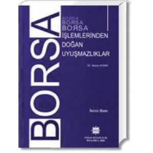 BORSA İŞLEMLERİNDEN DOĞAN  UYUŞMAZLIKLAR /S.AYDIN