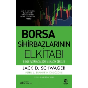 Borsa Sihirbazlarının Elkitabı: Büyük Yatırımcılardan Alınacak Dersler