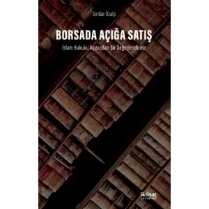 Borsada Açığa Satış: İslam Hukuku Açısından Bir Değerlendirme