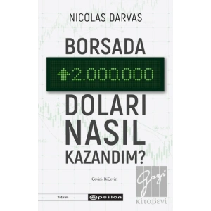 Borsada İki Milyon Doları Nasıl Kazandım?