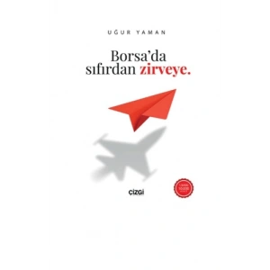 Borsa’da Sıfırdan Zirveye