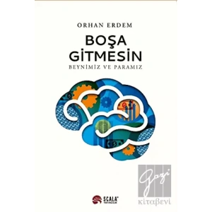 Boşa Gitmesin - Beynimiz ve Paramız