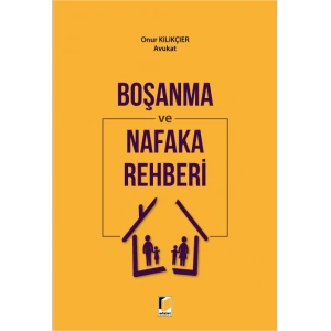 Boşanma ve Nafaka Rehberi